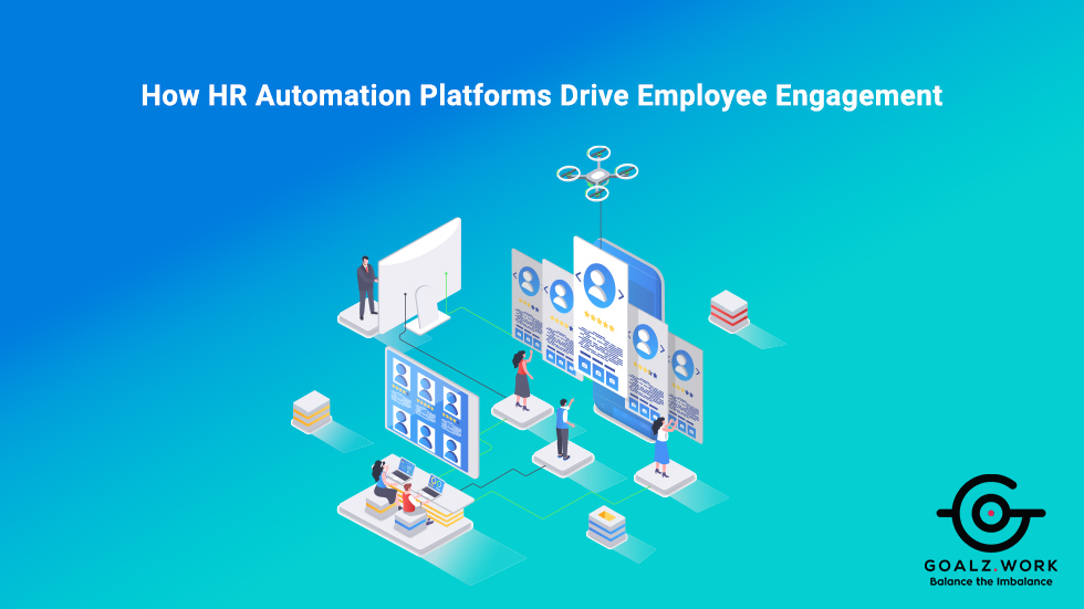 How HR Automation Platforms Drive Employee Engagement